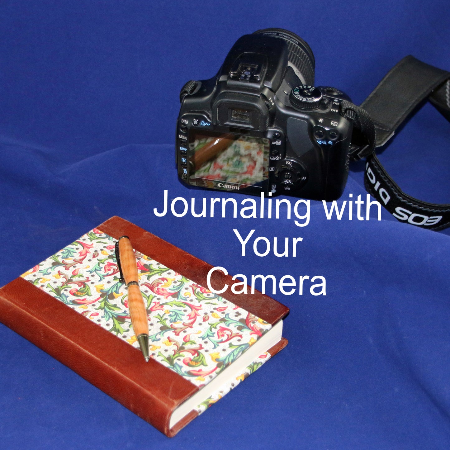 Journaling With Your Camera Self Directed Study