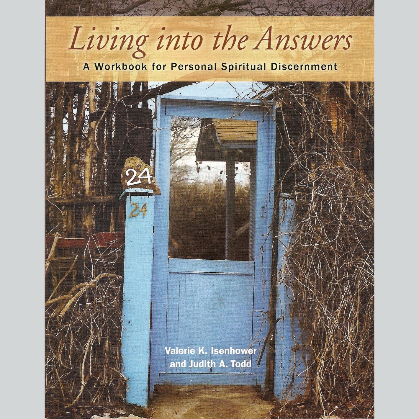 Living_into_the_Answers_cover_web_b - V. Isenhower Photography